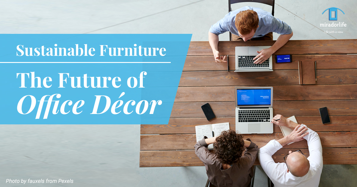 Sustainable Furniture & The Future of Office Decor